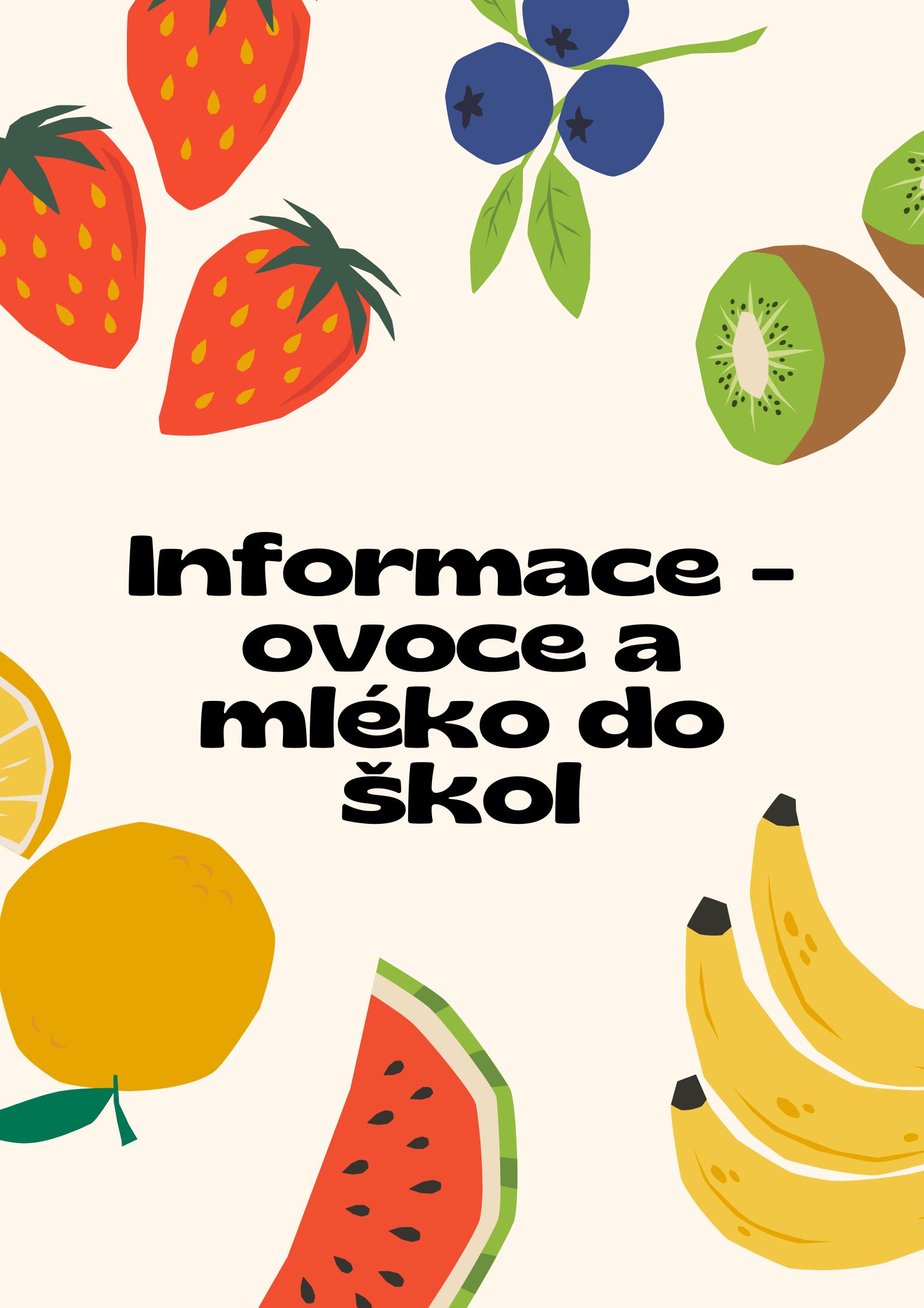 ovoce a mléko so škol